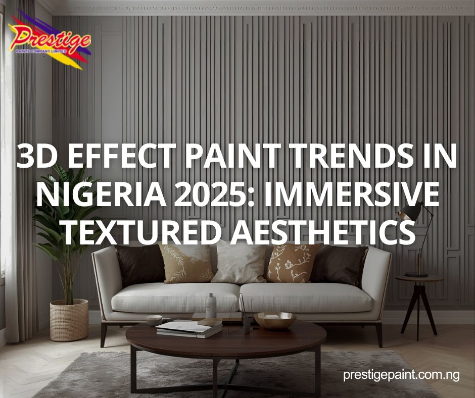 3D effect paint trends Nigeria 2025