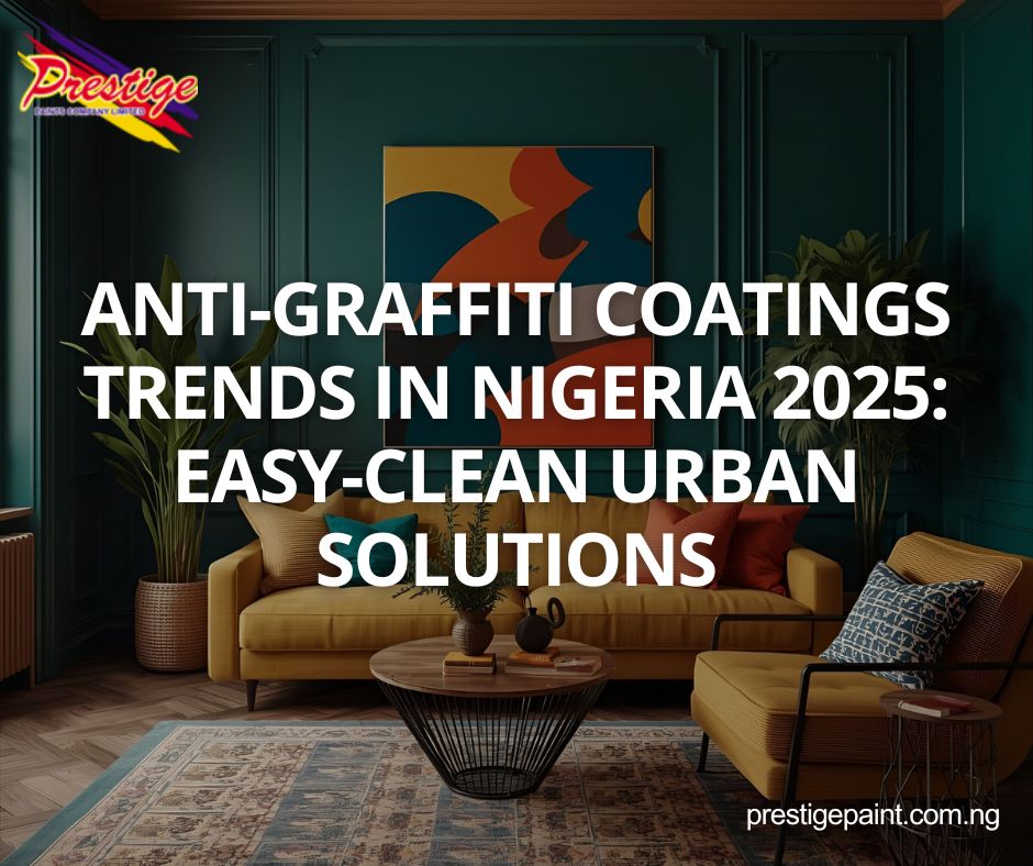 anti-graffiti coatings trends Nigeria 2025