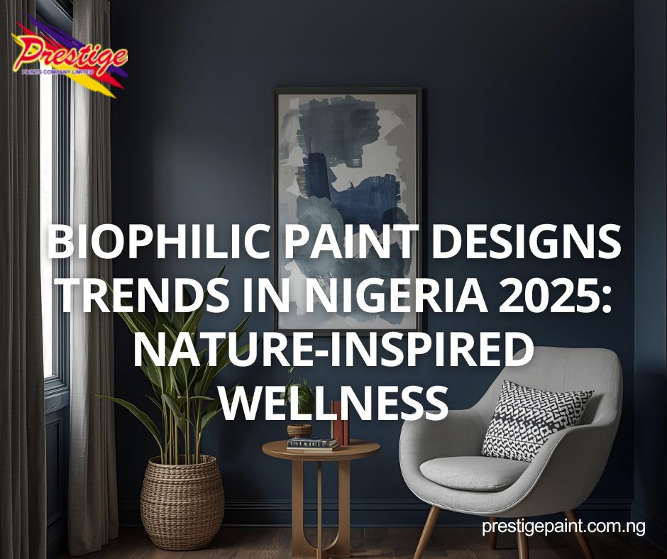 biophilic paint designs trends Nigeria 2025