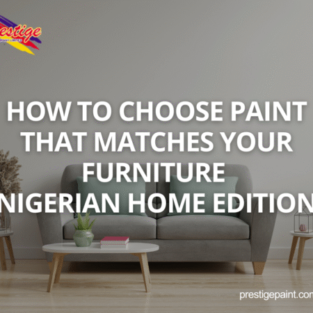Paint color combination matching brown Nigerian sofa with Prestige Clay Beige walls.