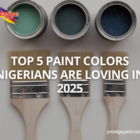 popular paint colors Nigeria 2025