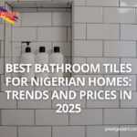 bathroom tiles Nigeria 2025