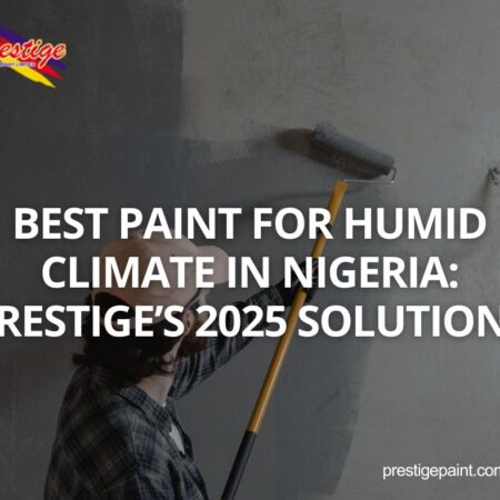 paint for humid climate Nigeria