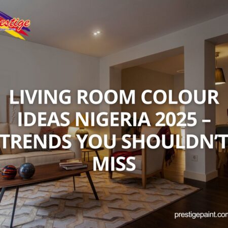 living room colour ideas Nigeria 2025