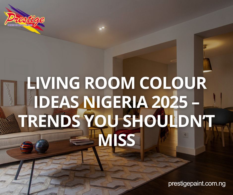living room colour ideas Nigeria 2025