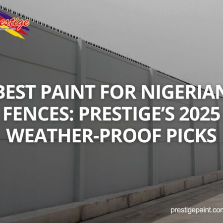 paint for Nigerian fences