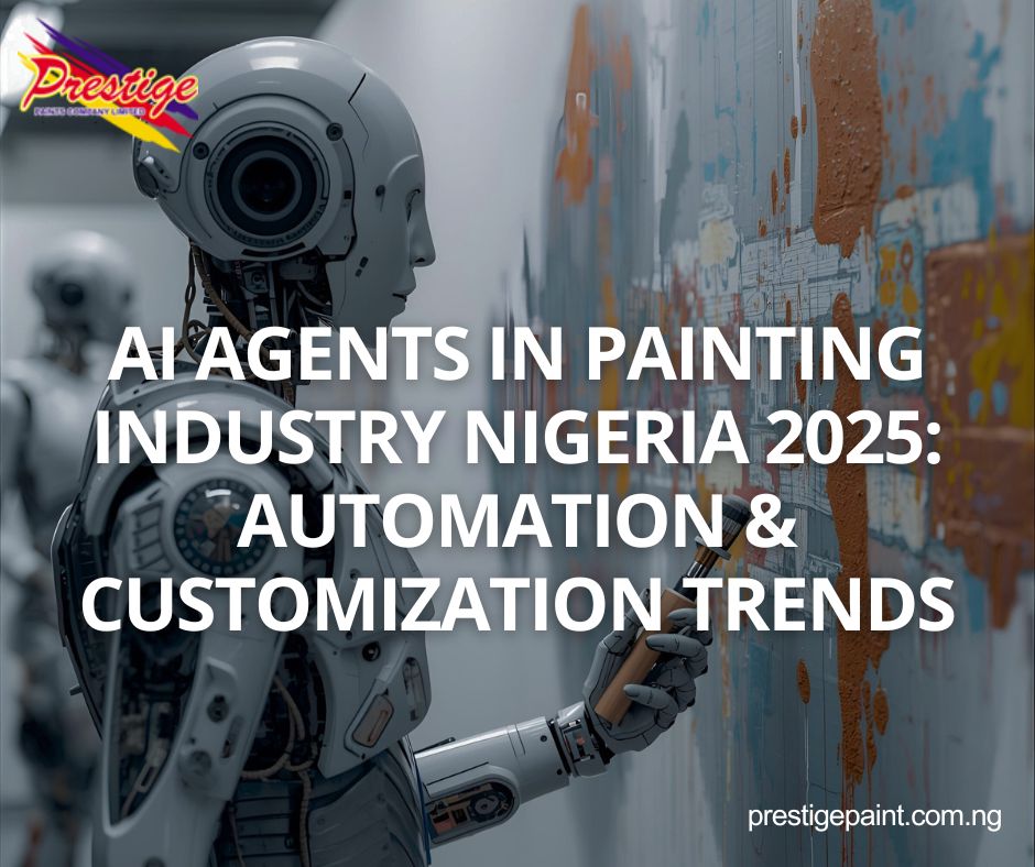 AI agents in painting industry Nigeria 2025