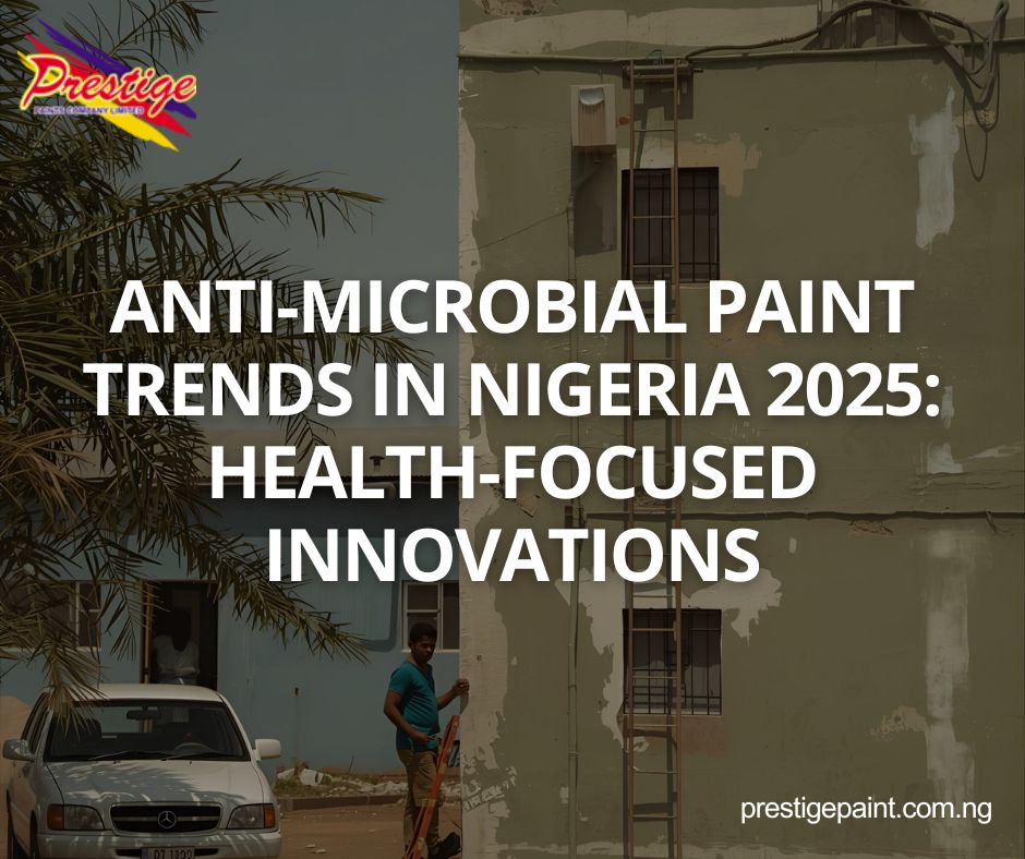 anti-microbial paint trends Nigeria 2025