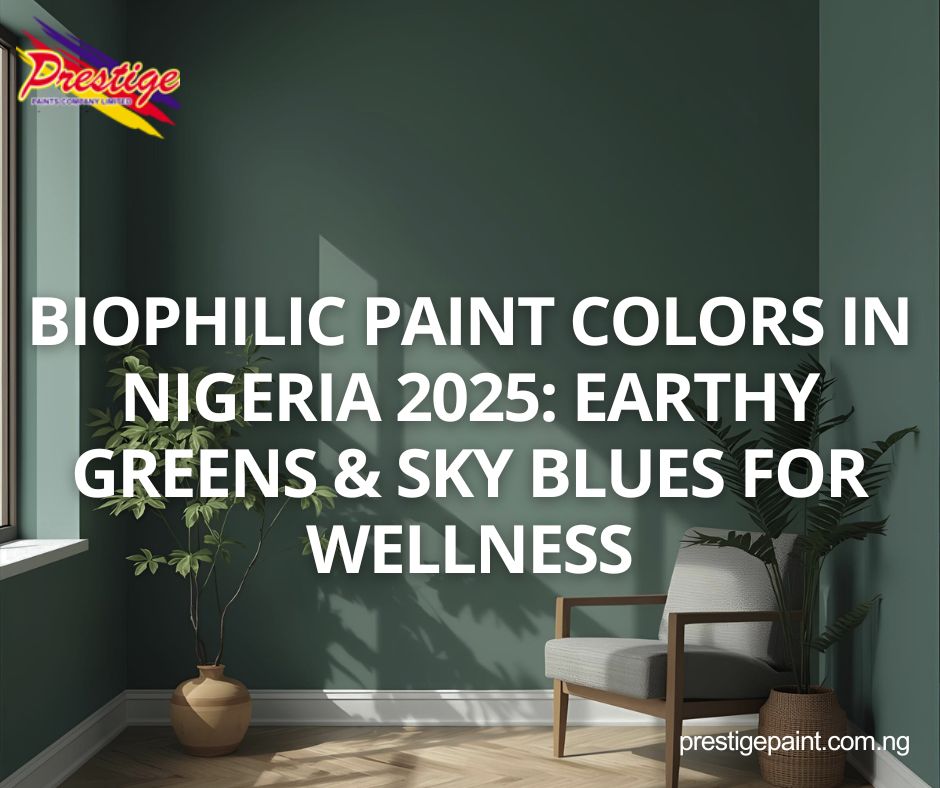 biophilic paint colors Nigeria 2025