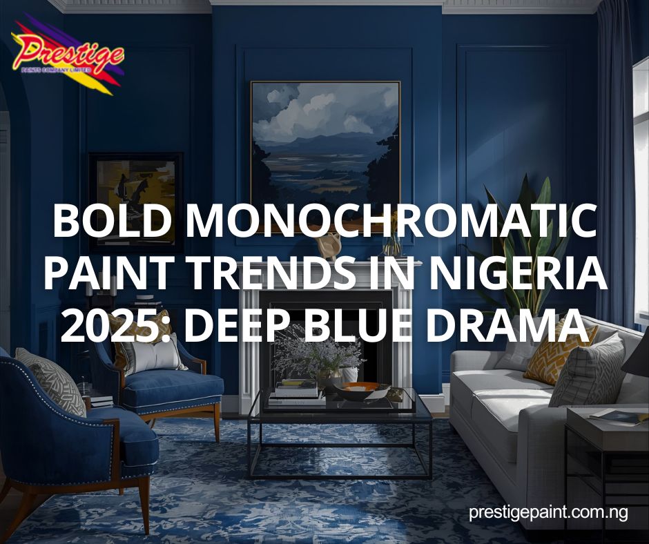 monochromatic paint trends Nigeria 2025