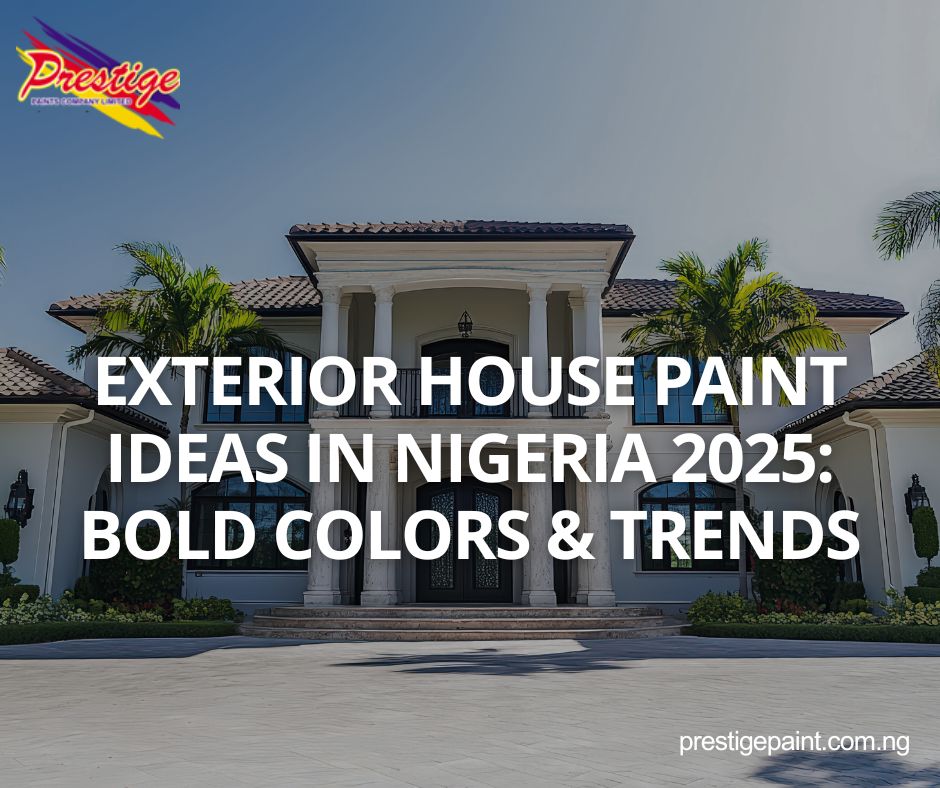 exterior house paint ideas Nigeria 2025