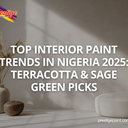 interior paint trends Nigeria 2025