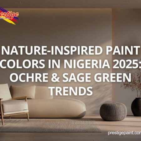 nature-inspired paint colors Nigeria 2025