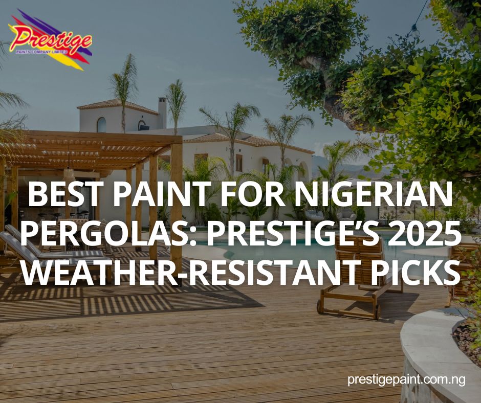 paint for Nigerian pergolas