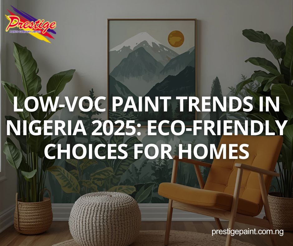 low-VOC paint trends Nigeria 2025