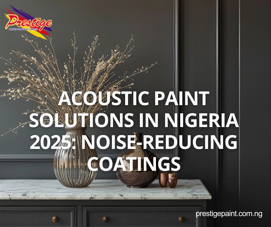 acoustic paint solutions Nigeria 2025