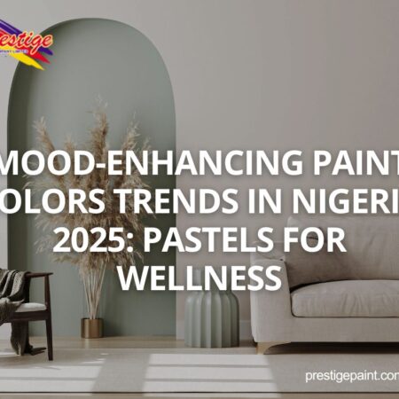 mood-enhancing paint colors trends Nigeria 2025