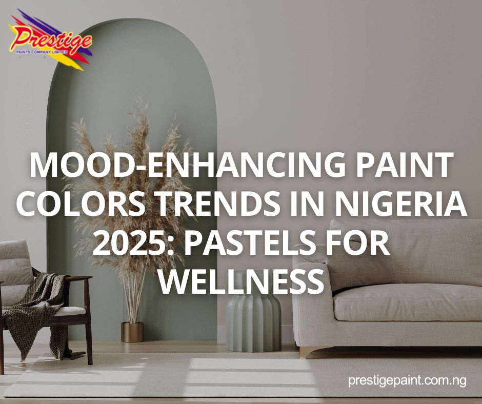 mood-enhancing paint colors trends Nigeria 2025