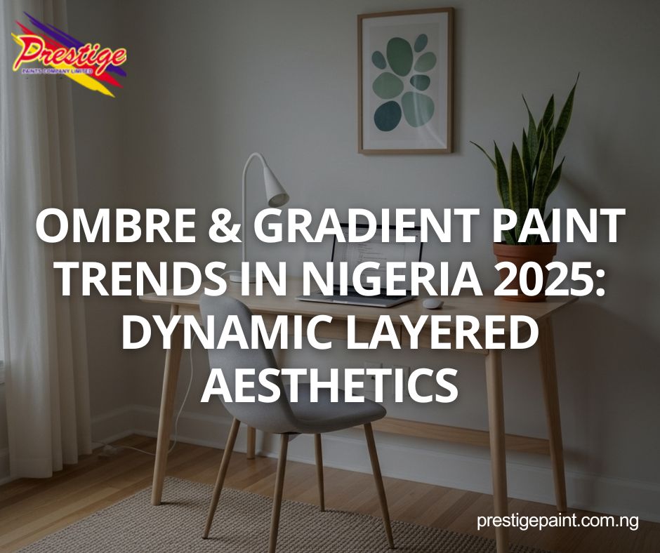 ombre gradient paint trends Nigeria 2025