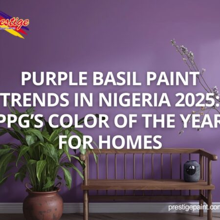 purple basil paint trends Nigeria 2025