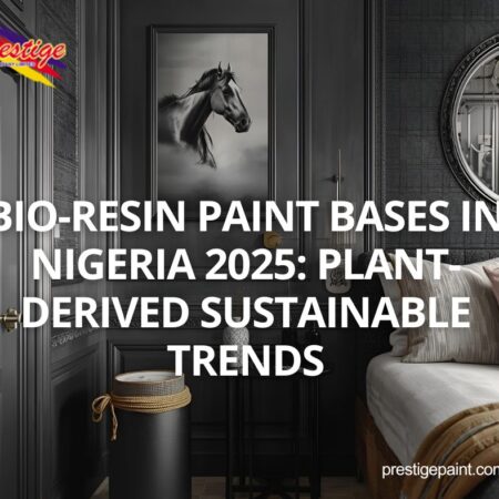 bio-resin paint bases Nigeria 2025