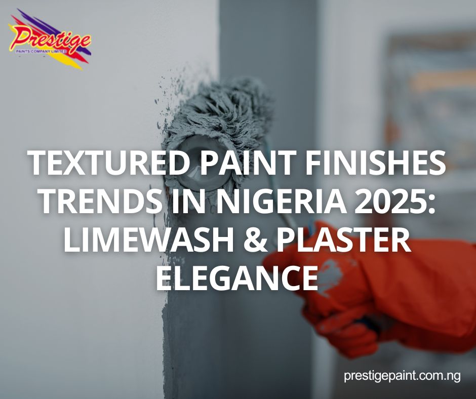 textured paint finishes trends Nigeria 2025