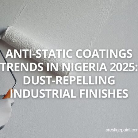 anti-static coatings trends Nigeria 2025