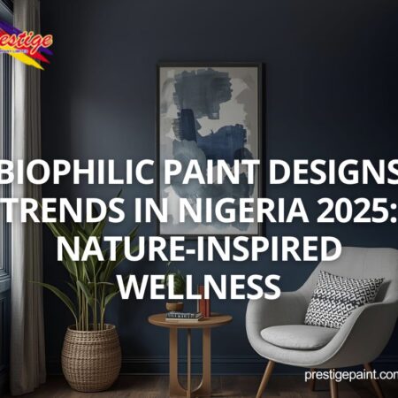 biophilic paint designs trends Nigeria 2025