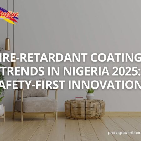 fire-retardant coatings trends Nigeria 2025