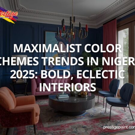 maximalist color schemes trends Nigeria 2025