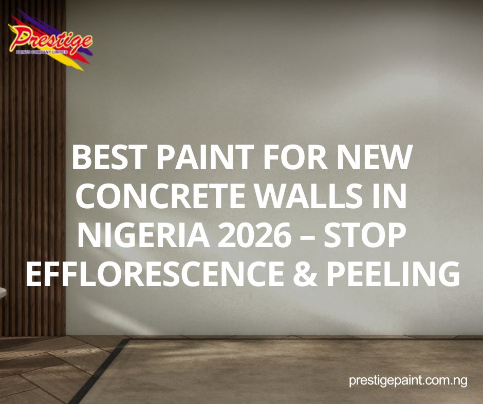 best paint for new concrete walls Nigeria
