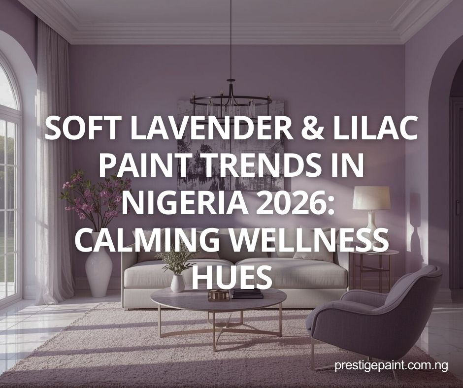 soft lavender lilac paint trends Nigeria 2026