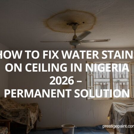fix water stains on ceiling Nigeria