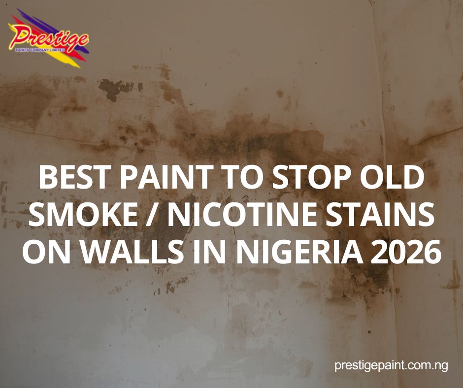 fix nicotine smoke stains walls Nigeria
