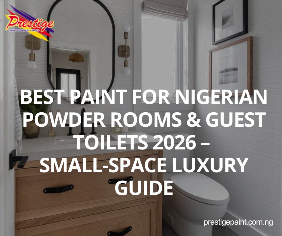 best paint for Nigerian powder rooms