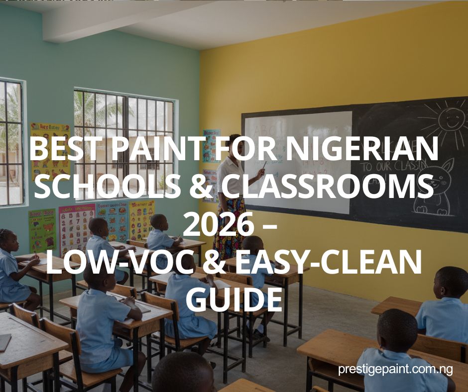 best paint for Nigerian schools