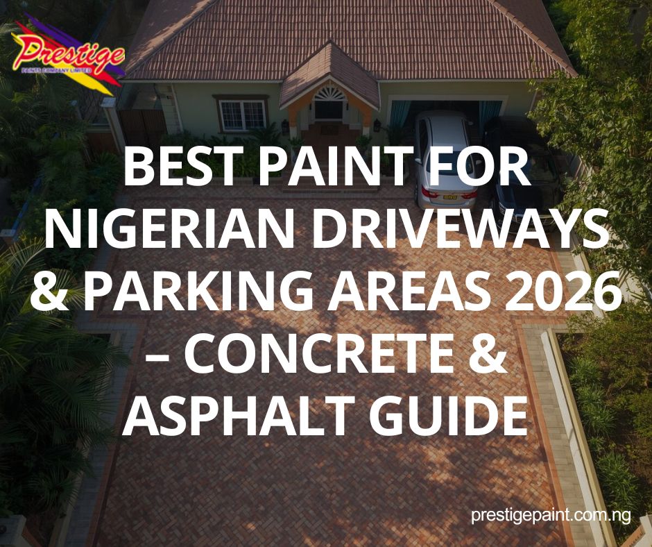 best paint for Nigerian driveways
