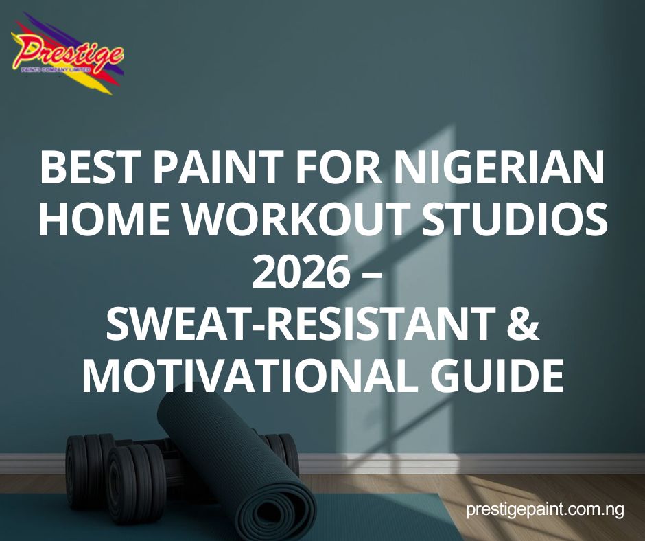 best paint for Nigerian home workout studios