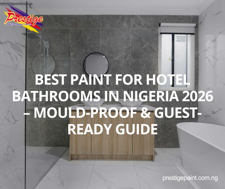 best paint for hotel bathrooms Nigeria