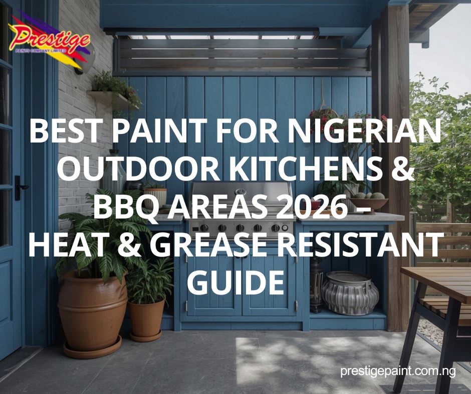 best paint for Nigerian outdoor kitchens