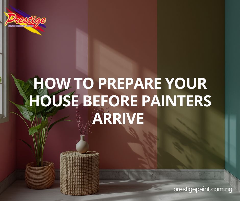 prepare house before painters Nigeria