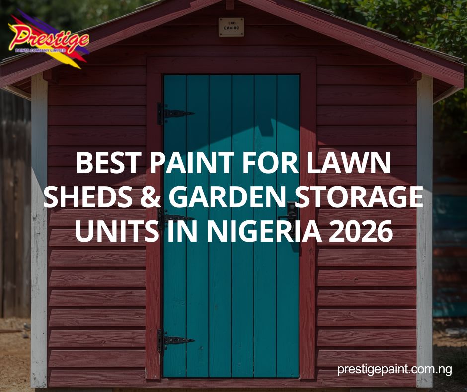 best paint for lawn sheds Nigeria