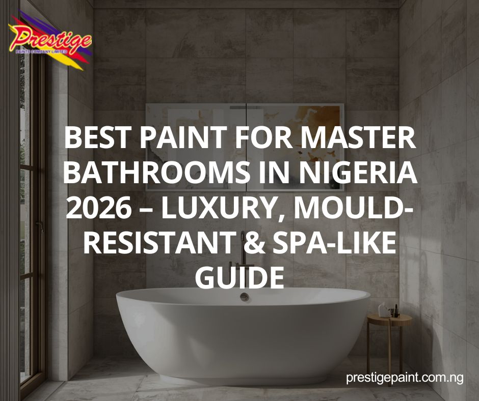 best paint for master bathrooms Nigeria