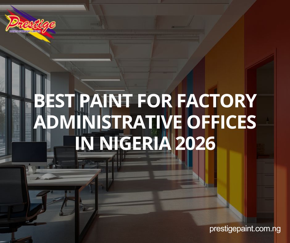 best paint for factory offices Nigeria