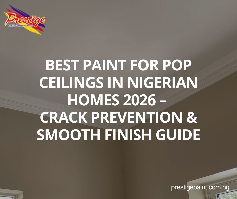 best paint for POP ceilings Nigeria