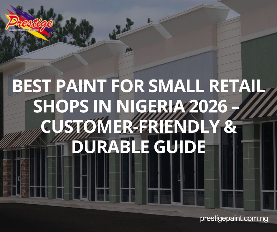 best paint for small retail shops Nigeria