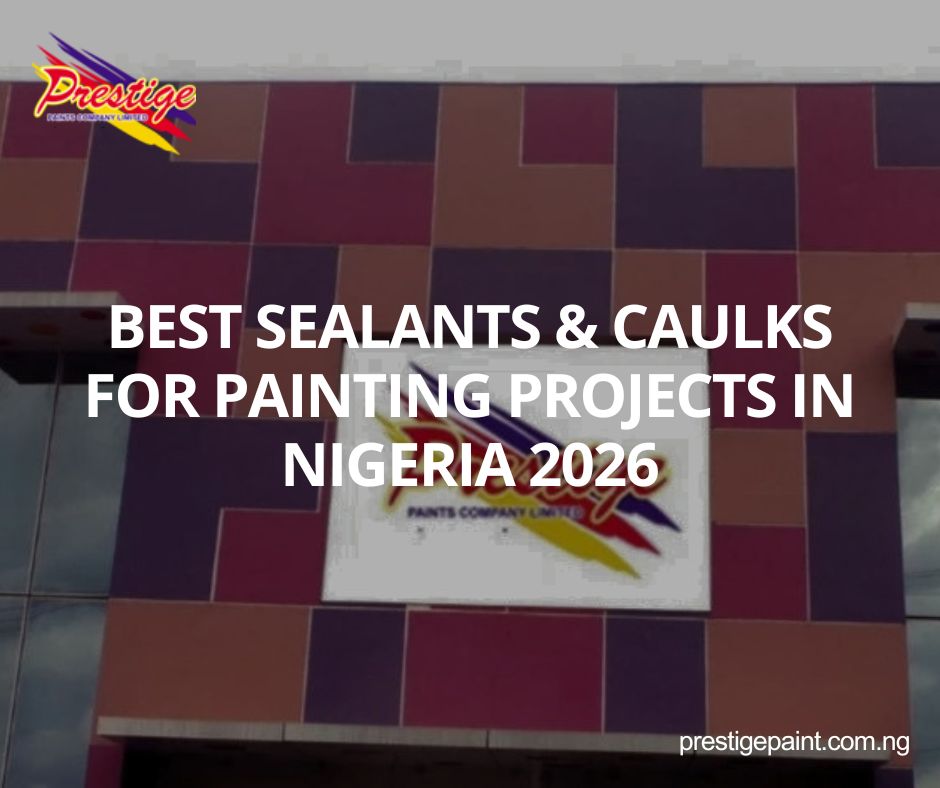 best sealants and caulks Nigeria