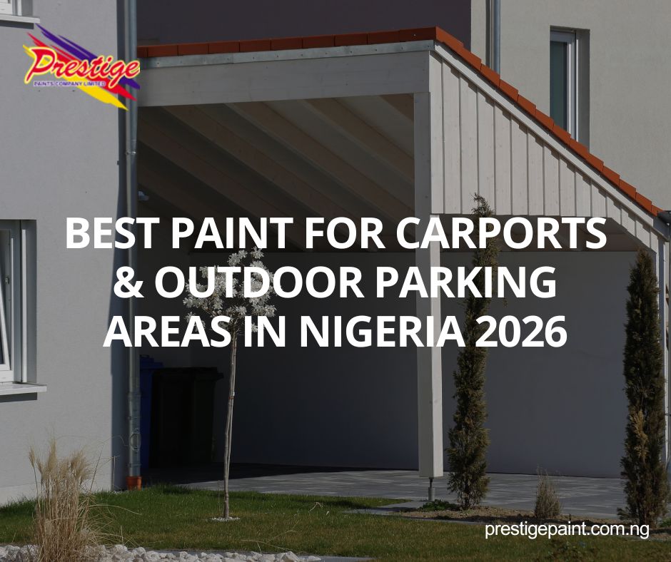 best paint for carports Nigeria