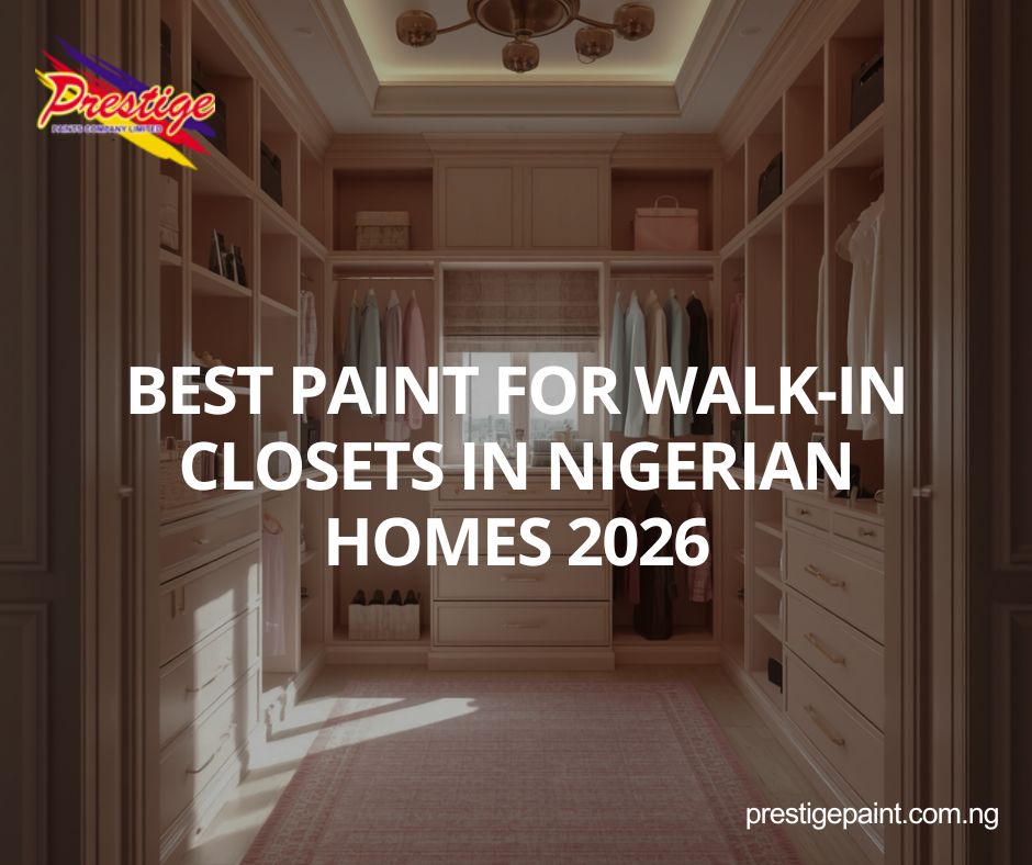 best paint for walk-in closets Nigeria