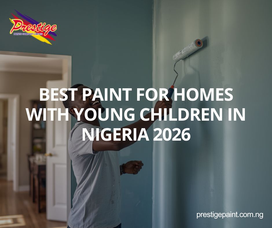 best paint for homes with young children Nigeria
